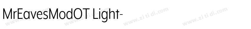 MrEavesModOT Light字体转换 MrEavesModOT Light字体转换